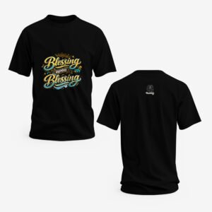 Blessing Upon Blessing T-Shirt