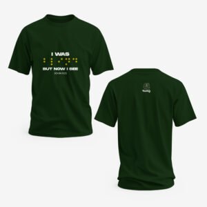 I Was Blind But Now I See T-Shirt